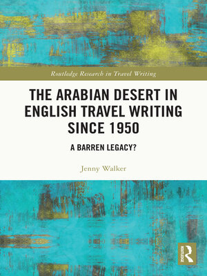 cover image of The Arabian Desert in English Travel Writing Since 1950